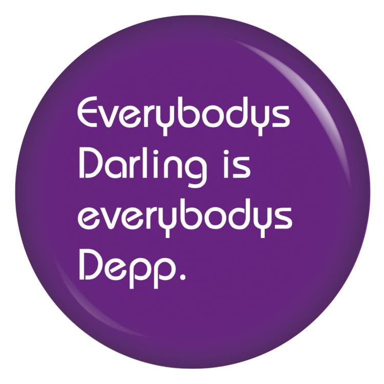 Ansteckbutton Everybodys Darling is everybodys Depp.